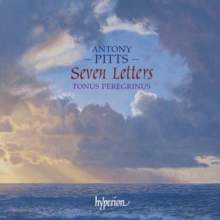 <i>Seven Letters</i> (Tonus Peregrinus album) 2005 studio album by Tonus Peregrinus