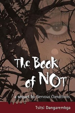 <i>The Book of Not</i> Novel by Tsitsi Dangarembga