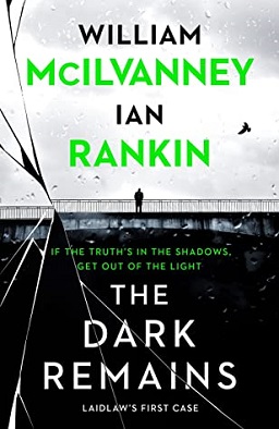 <i>The Dark Remains</i> 2021 Scottish crime novel