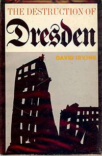 <i>The Destruction of Dresden</i> 1963 book by David Irving