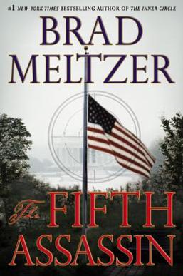 <i>The Fifth Assassin</i> Part of a three-part book series by Brad Meltzer