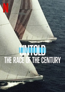<i>Untold: The Race of the Century</i> 2022 American Netflix Original documentary film directed by Chapman Way and Maclain Way