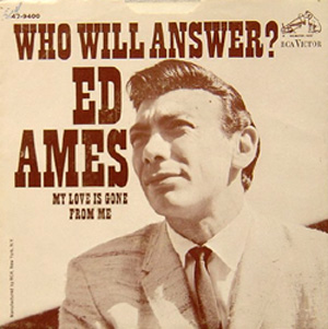 <span class="mw-page-title-main">Who Will Answer? (song)</span> 1967 single by Ed Ames