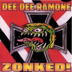<i>Zonked/Aint It Fun</i> 1997 studio album by Dee Dee Ramone