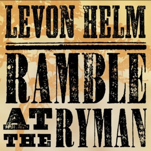 <i>Ramble at the Ryman</i> 2011 live album by Levon Helm