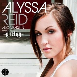 <span class="mw-page-title-main">Alone Again (Alyssa Reid song)</span> 2010 single by Alyssa Reid featuring P. Reign or Jump Smokers