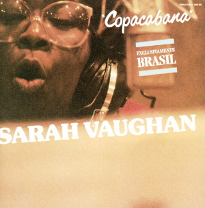 <i>Copacabana</i> (Sarah Vaughan album) 1979 studio album by Sarah Vaughan