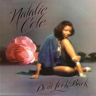 <i>Dont Look Back</i> (Natalie Cole album) 1980 studio album by Natalie Cole