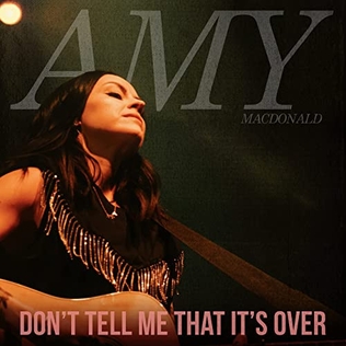 <i>Dont Tell Me That Its Over</i> (EP) 2022 EP by Amy Macdonald