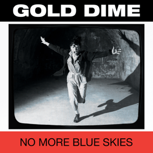 <i>No More Blue Skies</i> 2023 studio album by Gold Dime