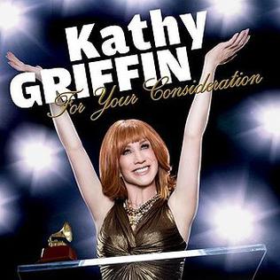 <i>For Your Consideration</i> (album) 2008 live album by Kathy Griffin