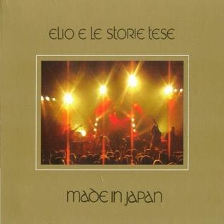 <i>Made in Japan (Live at Parco Capello)</i> 2001 live album by Elio e le Storie Tese