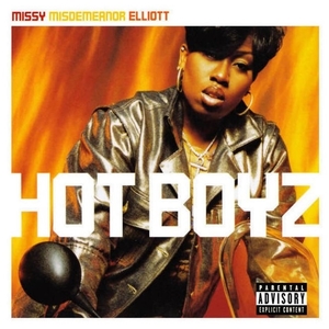 Hot Boyz (song) 1999 single by Missy Elliott