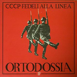 <i>Ortodossia II</i> 1985 EP by CCCP Fedeli alla linea