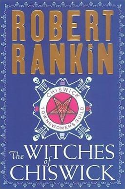 <i>The Witches of Chiswick</i> 2003 novel by Robert Rankin