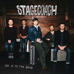 <i>Say Hi to the Band</i> 2013 studio album by Stagecoach