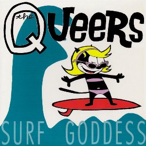 File:The Queers - Surf Goddess cover.jpg