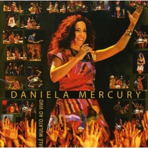 <i>Balé Mulato – Ao Vivo</i> 2006 live album and Video by Daniela Mercury