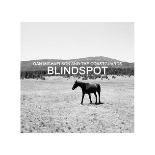 <i>Blindspot</i> (album) 2013 studio album by Dan Michaelson and The Coastguards