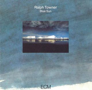 <i>Blue Sun</i> (album) 1983 studio album by Ralph Towner