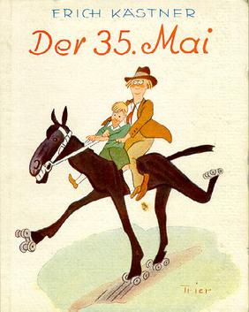 <i>The 35th of May; or, Conrads Ride to the South Seas</i> 1931 novel by Erich Kästner