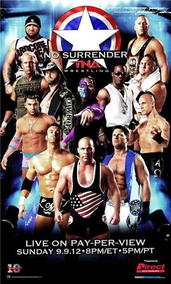 <span class="mw-page-title-main">No Surrender (2012)</span> 2012 Total Nonstop Action Wrestling pay-per-view event