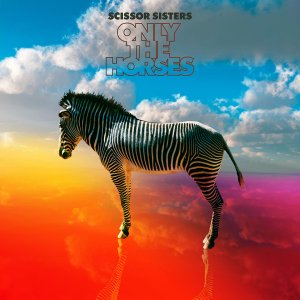 Only the Horses 2012 single by Scissor Sisters