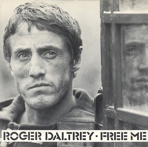 <span class="mw-page-title-main">Free Me (Roger Daltrey song)</span> 1980 single by Roger Daltrey