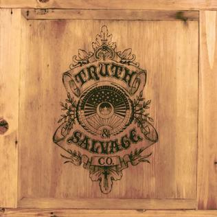 <i>Truth & Salvage Co.</i> (album) 2010 studio album by Truth & Salvage Co.