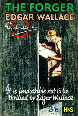 <i>The Forger</i> (Wallace novel) 1927 novel by Edgar Wallace