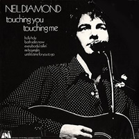 <i>Touching You, Touching Me</i> 1969 studio album by Neil Diamond