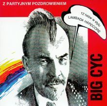 Big Cyc - Z partyjnym pozdrowieniem.jpg