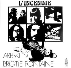 <i>LIncendie</i> 1974 studio album by Brigitte Fontaine and Areski Belkacem