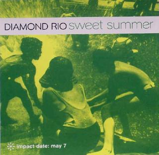Sweet Summer 2001 single by Diamond Rio