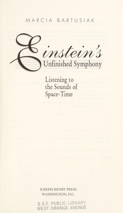 <i>Einsteins Unfinished Symphony</i> Book by Marcia Bartusiak