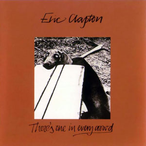 <i>Theres One in Every Crowd</i> 1975 studio album by Eric Clapton