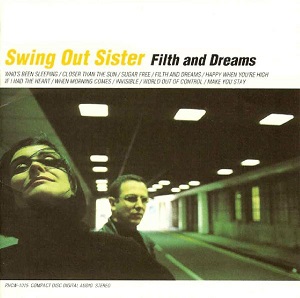 <i>Filth and Dreams</i> 1999 studio album by Swing Out Sister