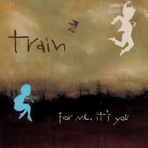 <i>For Me, Its You</i> 2006 studio album by Train