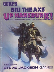 <i>GURPS Bili the Axe – Up Harzburk!</i> Role-playing game