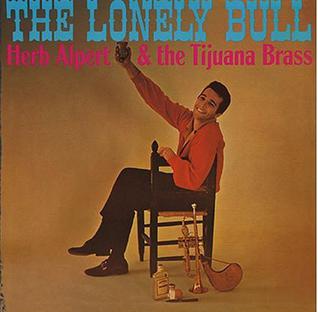 <i>The Lonely Bull</i> (album) 1962 studio album by Herb Alpert & the Tijuana Brass