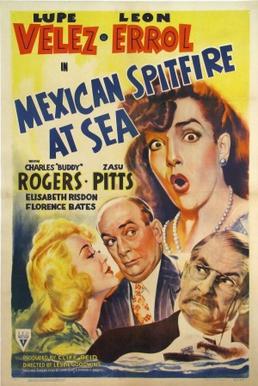 <i>Mexican Spitfire at Sea</i> 1942 film by Leslie Goodwins