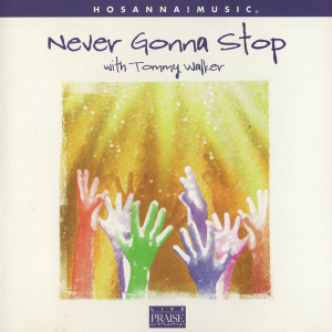<i>Never Gonna Stop</i> 2000 live album by Tommy Walker