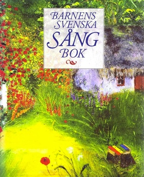 <i>Barnens svenska sångbok</i> 1999 Swedish song book by Anders Palm and Johan Stenström