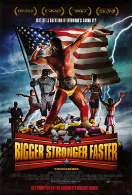 <i>Bigger, Stronger, Faster*</i> 2008 film directed by Chris Bell