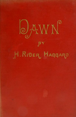 <i>Dawn</i> (Haggard novel) 1884 novel by H. Rider Haggard