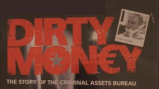 <i>Dirty Money: The Story of the Criminal Assets Bureau</i> Irish TV series or program