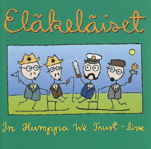 <i>In Humppa We Trust</i> 1996 live album by Eläkeläiset