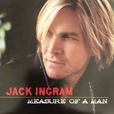 Measure of a Man (Jack Ingram song) 2007 single by Jack Ingram