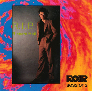 <i>R.I.P.</i> (Richard Hell album) 1984 compilation album by Richard Hell