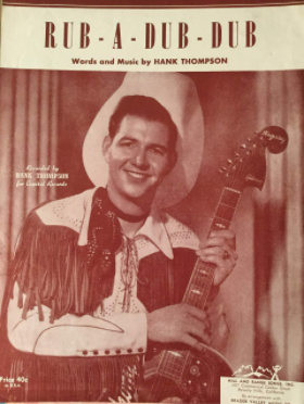 <span class="mw-page-title-main">Rub-A-Dub-Dub (Hank Thompson song)</span> 1953 single by Hank Thompson